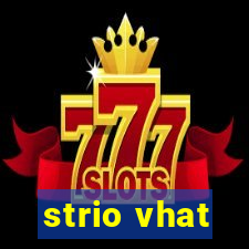 strio vhat